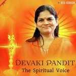 Devaki Pandit - The Spiritual Voice - Dhiren Raichura Song Download
